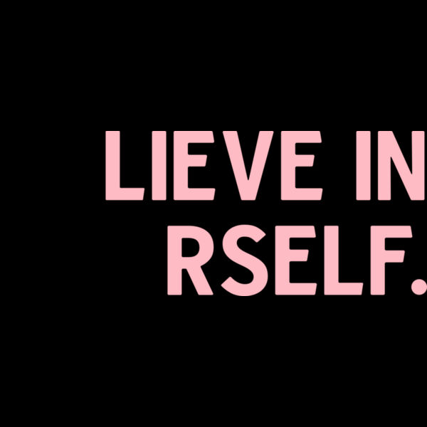 B6108 Believe in Yourself Thumbnail